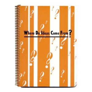 Where Do Ideas Come From? Notebook Journal-by designer Pamela Barsky 7.5 x 9.5 inches